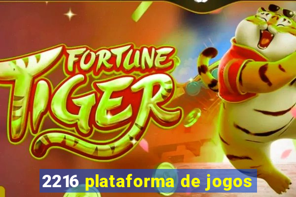 2216 plataforma de jogos